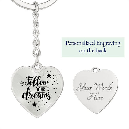Follow Your Dreams Engraved Heart Keychain - Mallard Moon Gift Shop