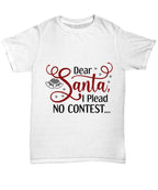 Funny Santa Tee Shirt - I plead no contest