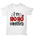 Funny Holiday Tee Shirt -I'm Ho Ho Hammered