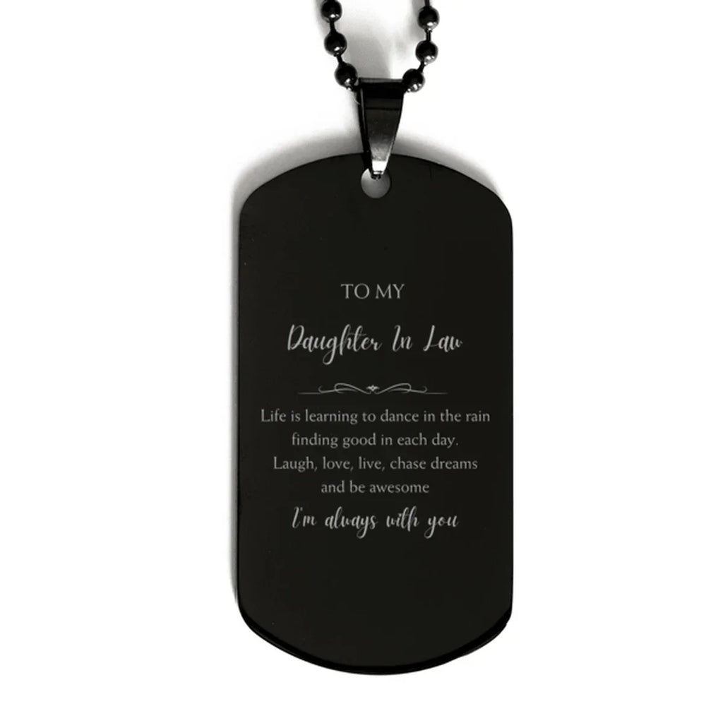 Daughter In Law Black Dog Tag Necklace Christmas Birthday Gifts Life is learning to dance in the rain