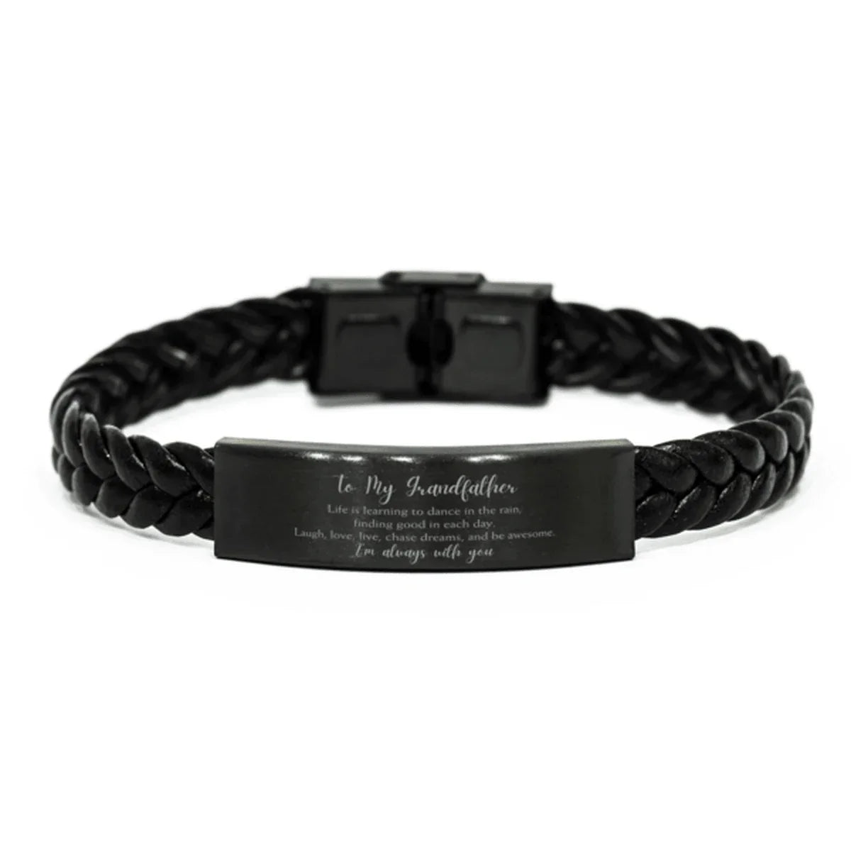 Grandfather Braided Leather Bracelet Life is Learning to Dance in the Rain - Birthday, Christmas Holiday Gifts
