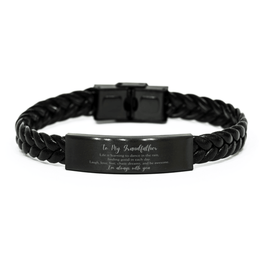 Grandfather Christmas Perfect Gifts, Grandfather Braided Leather Bracelet, Motivational Grandfather Engraved Gifts, Birthday Gifts For Grandfather, To My Grandfather Life is learning to dance in the rain, finding good in each day. I'm always with you - Mallard Moon Gift Shop
