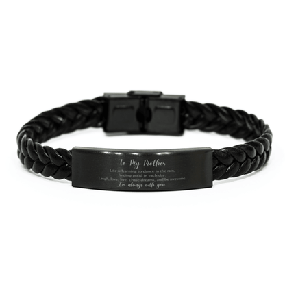 Mother Christmas Perfect Gifts, Mother Braided Leather Bracelet, Motivational Mother Engraved Gifts, Birthday Gifts For Mother, To My Mother Life is learning to dance in the rain, finding good in each day. I'm always with you - Mallard Moon Gift Shop