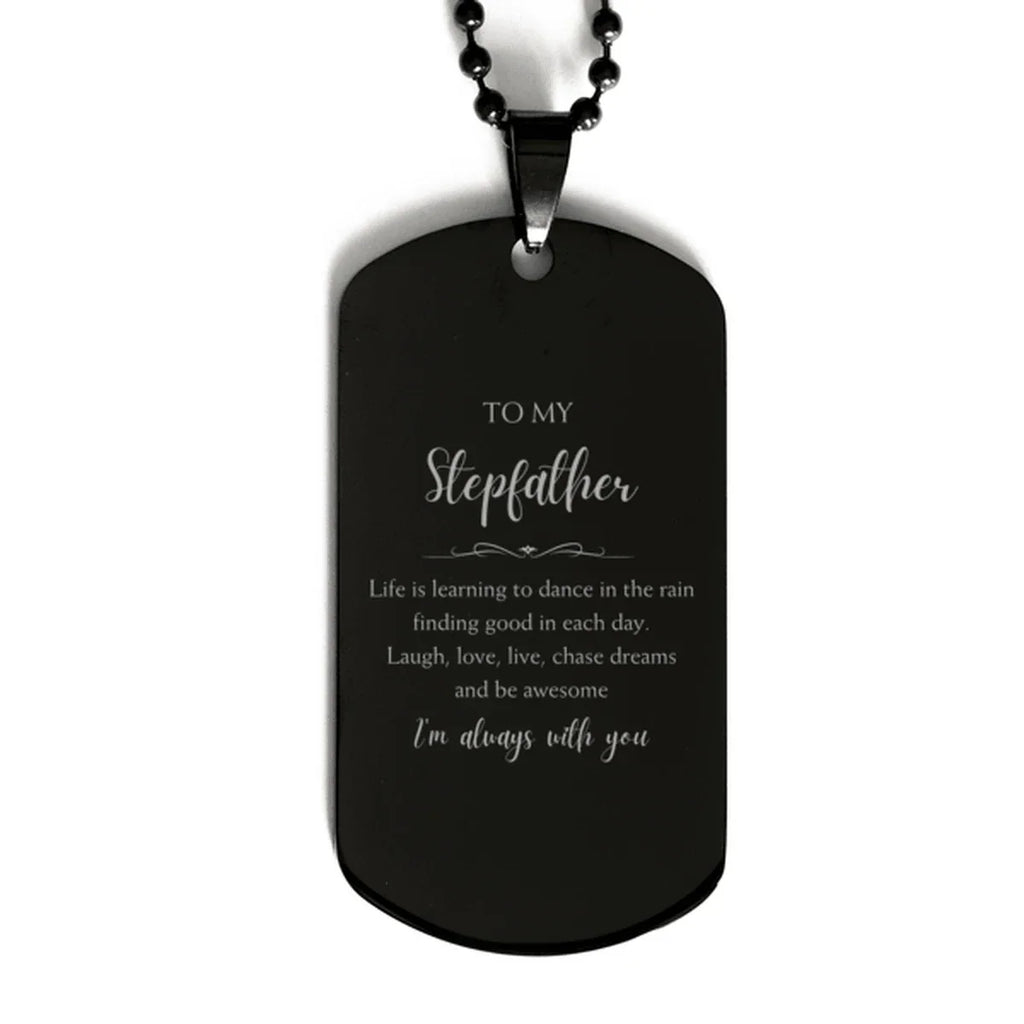 Stepfather Black Dog Tag Necklace Christmas Birthday Gifts Life is learning to dance in the rain