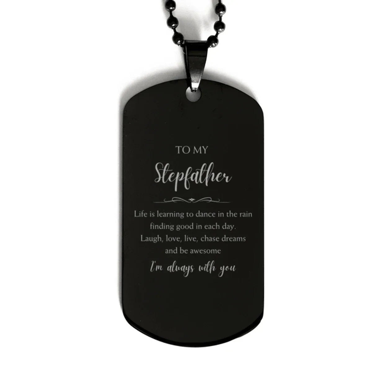 Stepfather Black Dog Tag Necklace Christmas Birthday Gifts Life is learning to dance in the rain
