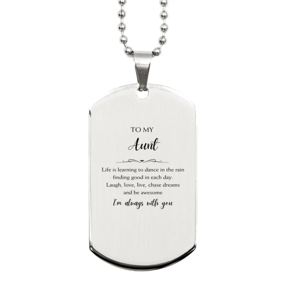 Aunt Silver Dog Tag Necklace Birthday Gifts - Life is learning to dance in the rain