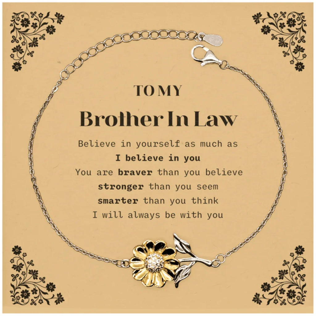Brother In Law Sunflower Bracelet Gifts, To My Brother In Law You are braver than you believe, stronger than you seem, Inspirational Gifts For Brother In Law Card, Birthday, Christmas Gifts For Brother In Law Men Women