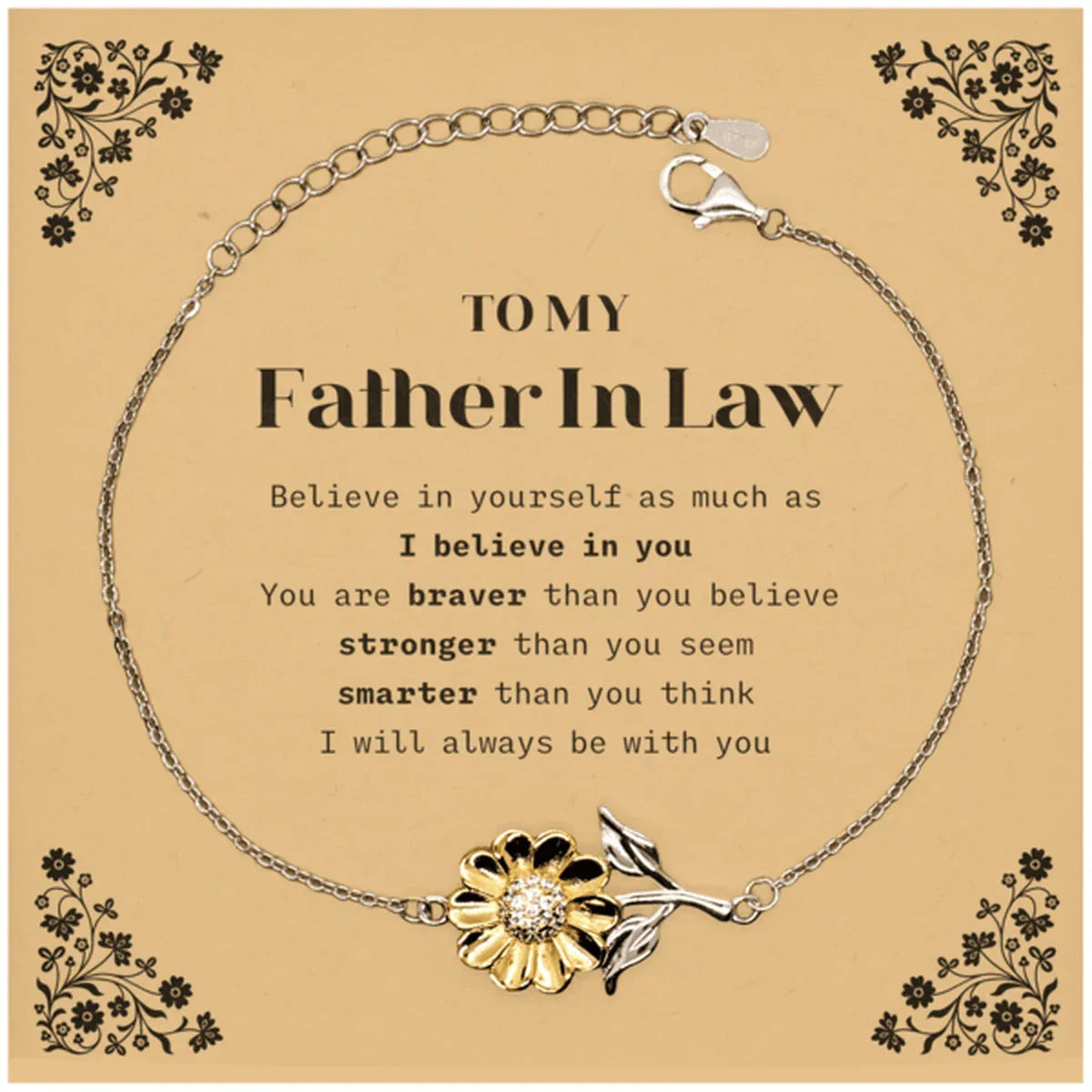 Father In Law Sunflower Bracelet Gifts, To My Father In Law You are braver than you believe, stronger than you seem, Inspirational Gifts For Father In Law Card, Birthday, Christmas Gifts For Father In Law Men Women