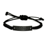 Husband Black Rope Bracelet Life is Learning to Dance in the Rain - Birthday, Christmas Holiday Gifts
