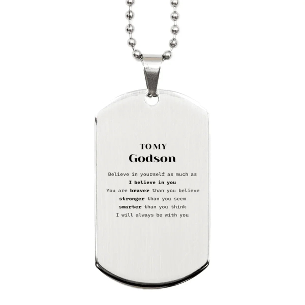 Godson Silver Dog Tag Gifts, To My Godson You are braver than you believe, stronger than you seem, Inspirational Gifts For Godson Engraved, Birthday, Christmas Gifts For Godson Men Women