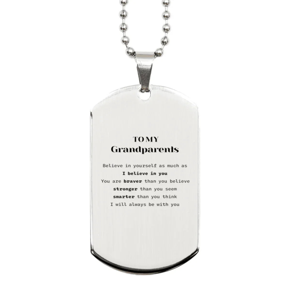 Grandparents Silver Dog Tag Gifts, To My Grandparents You are braver than you believe, stronger than you seem, Inspirational Gifts For Grandparents Engraved, Birthday, Christmas Gifts For Grandparents Men Women