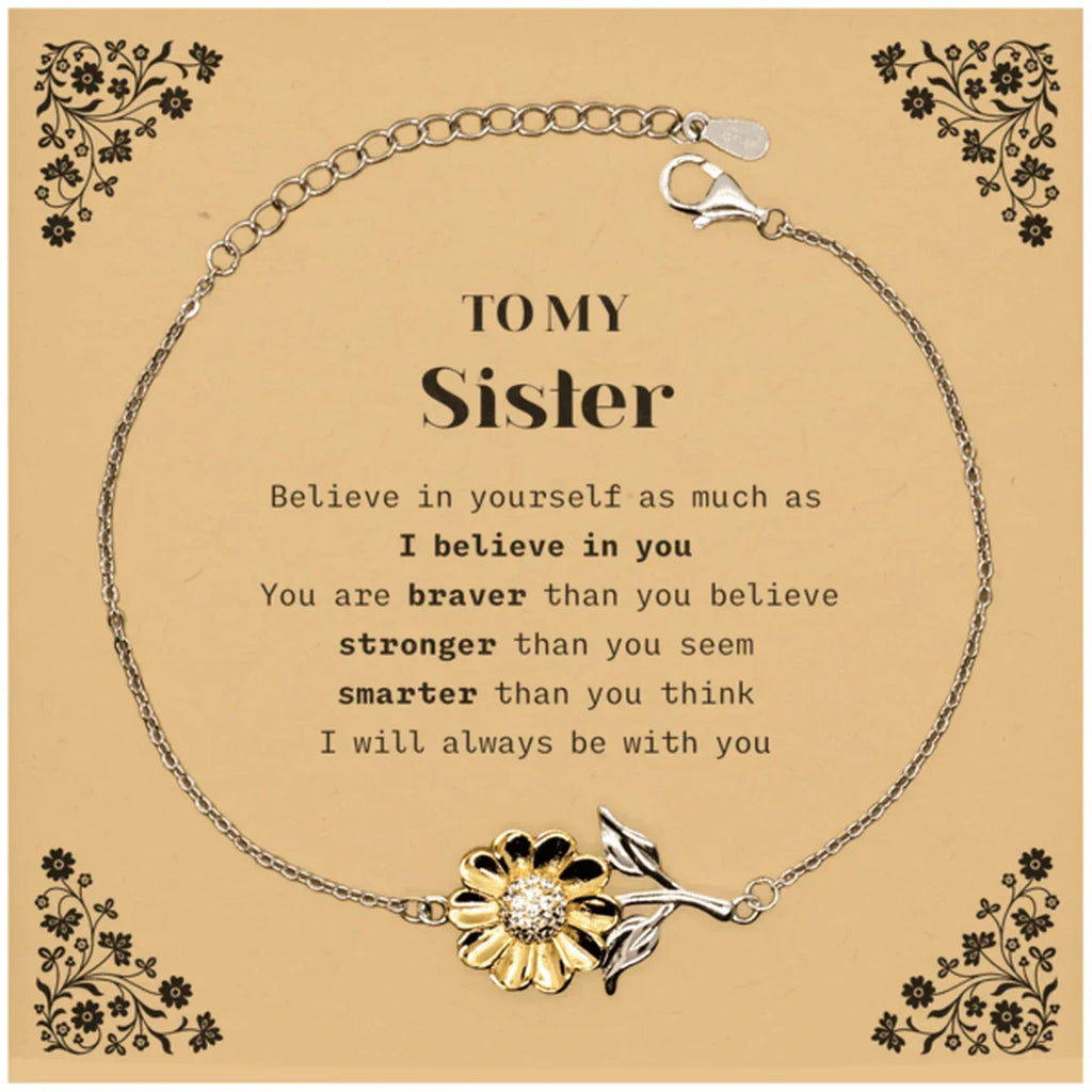 Sister Sunflower Bracelet Gifts, To My Sister You are braver than you believe, stronger than you seem, Inspirational Gifts For Sister Card, Birthday, Christmas Gifts For Sister Men Women