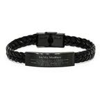 Mother Braided Leather Bracelet Gifts, To My Mother You are braver than you believe, stronger than you seem, Inspirational Gifts For Mother Engraved, Birthday, Christmas Gifts For Mother Men Women