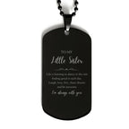 Little Sister Black Dog Tag Necklace Christmas Birthday Gifts Life is learning to dance in the rain