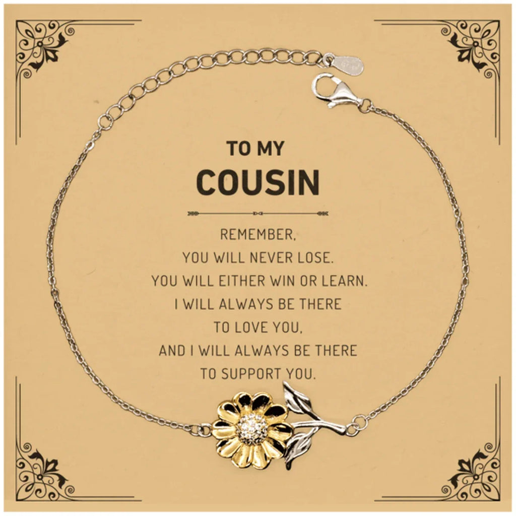 Cousin Gifts, To My Cousin Remember, you will never lose. You will either WIN or LEARN, Keepsake Sunflower Bracelet For Cousin Card, Birthday Christmas Gifts Ideas For Cousin X-mas Gifts
