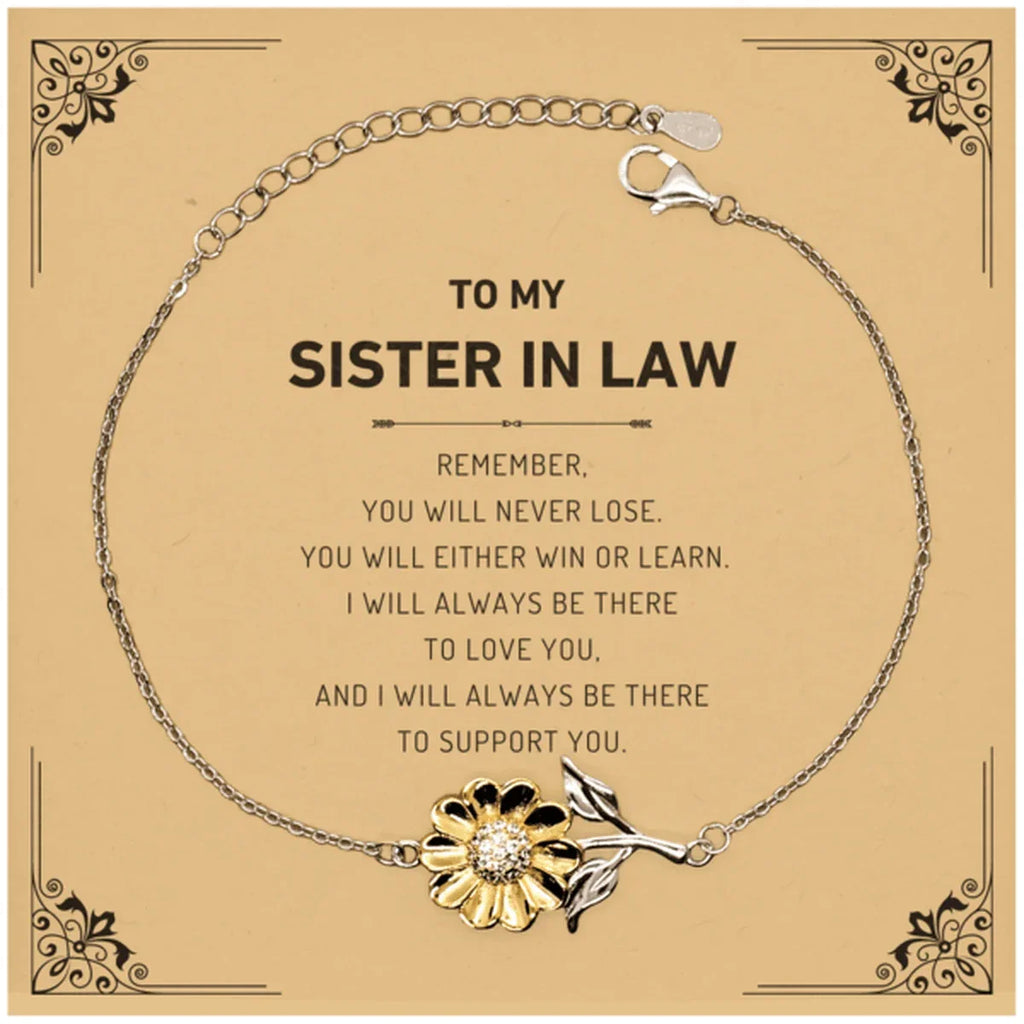 Sister In Law Gifts, Remember, you will never lose. You will either WIN or LEARN, Keepsake Sunflower Bracelet] Birthday Christmas Gifts Ideas