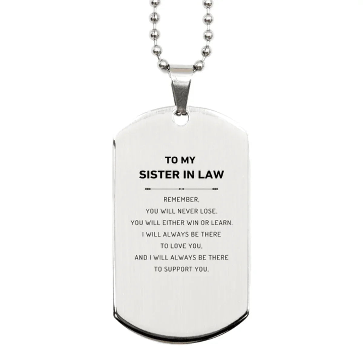 Sister In Law Gifts, To My Sister In Law Remember, you will never lose. You will either WIN or LEARN, Keepsake Silver Dog Tag For Sister In Law Engraved, Birthday Christmas Gifts Ideas For Sister In Law X-mas Gifts