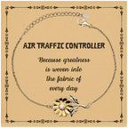 Sarcastic Air Traffic Controller Sunflower Bracelet Gifts, Christmas Holiday Gifts for Air Traffic Controller Birthday Message Card, Air Traffic Controller: Because greatness is woven into the fabric