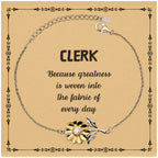 Sarcastic Clerk Sunflower Bracelet Gifts, Christmas Holiday Gifts for Clerk Birthday Message Card, Clerk: Because greatness is woven into the fabric