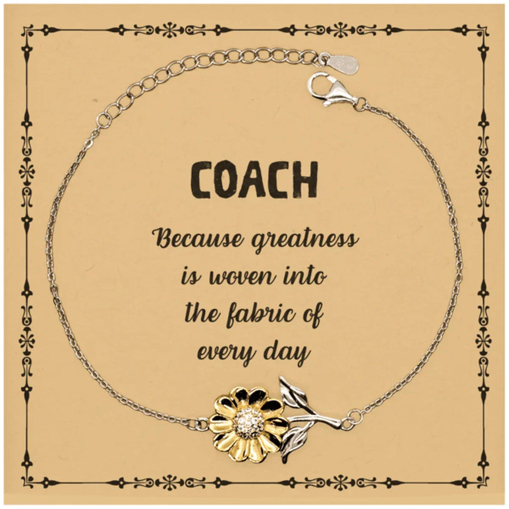 Sarcastic Coach Sunflower Bracelet Gifts, Christmas Holiday Gifts for Coach Birthday Message Card, Coach: Because greatness is woven into the fabric