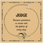 Sarcastic Judge Sunflower Bracelet Gifts, Christmas Holiday Gifts for Judge Birthday Message Card, Judge: Because greatness is woven into the fabric