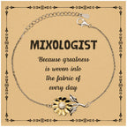 Sarcastic Mixologist Sunflower Bracelet Gifts, Christmas Holiday Gifts for Mixologist Birthday Message Card, Mixologist: Because greatness is woven into the fabric