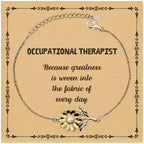 Sarcastic Occupational Therapist Sunflower Bracelet Gifts, Christmas Holiday Gifts for Occupational Therapist Birthday Message Card, Occupational Therapist: Because greatness is woven into the fabric