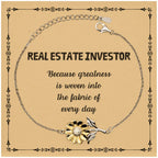 Sarcastic Real Estate Investor Sunflower Bracelet Gifts, Christmas Holiday Gifts for Real Estate Investor Birthday Message Card, Real Estate Investor: Because greatness is woven into the fabric