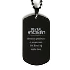 Sarcastic Dental Hygienist Black Dog Tag Gifts, Christmas Holiday Gifts for Dental Hygienist Birthday, Dental Hygienist: Because greatness is woven