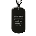 Sarcastic Paraprofessional Black Dog Tag Gifts, Christmas Holiday Gifts for Paraprofessional Birthday, Paraprofessional: Because greatness is woven