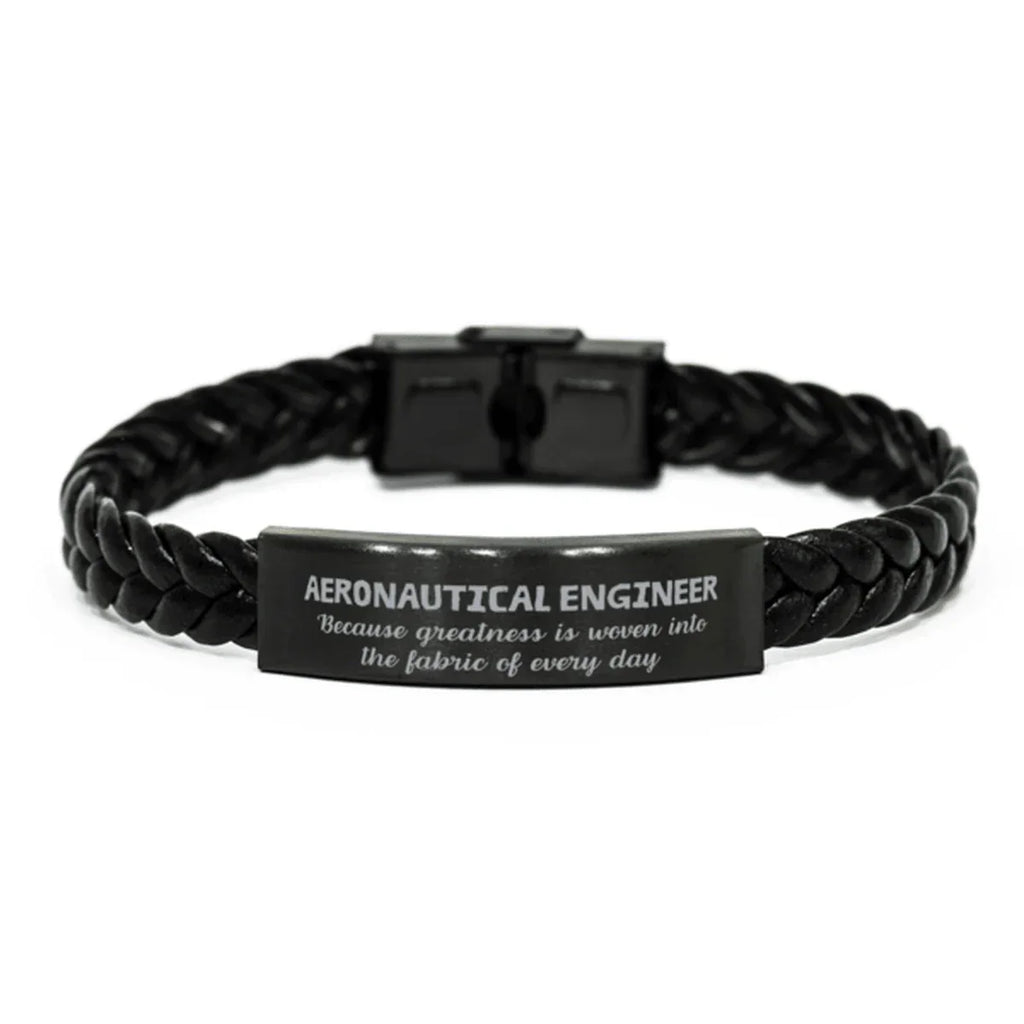 Sarcastic Aeronautical Engineer Braided Leather Bracelet Gifts, Christmas Holiday Gifts for Aeronautical Engineer Birthday, Aeronautical Engineer: Because greatness is woven