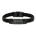 Sarcastic Historian Braided Leather Bracelet Gifts, Christmas Holiday Gifts for Historian Birthday, Historian: Because greatness is woven