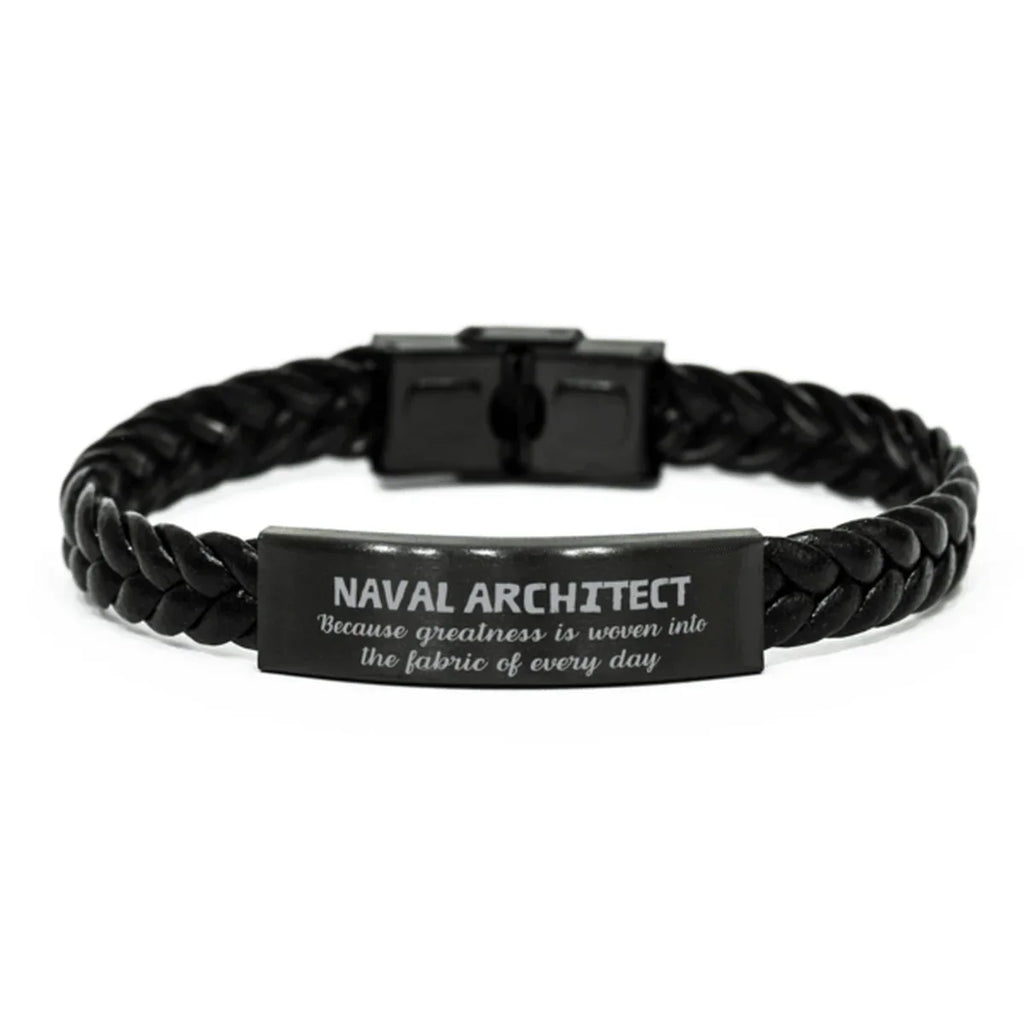Sarcastic Naval Architect Braided Leather Bracelet Gifts, Christmas Holiday Gifts for Naval Architect Birthday, Naval Architect: Because greatness is woven
