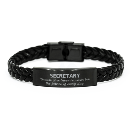 Sarcastic Secretary Braided Leather Bracelet Gifts, Christmas Holiday Gifts for Secretary Birthday, Secretary: Because greatness is woven into the fabric of every day, Coworkers, Friends - Mallard Moon Gift Shop