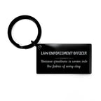 Sarcastic Law Enforcement Officer Keychain Gifts, Christmas Holiday Gifts for Law Enforcement Officer Birthday, Law Enforcement Officer: Because greatness is woven