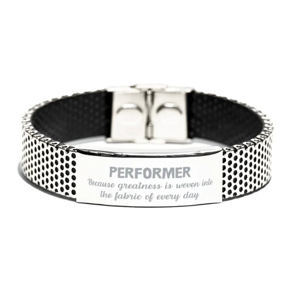 Sarcastic Performer Stainless Steel Bracelet Gifts, Christmas Holiday Gifts for Performer Birthday, Performer: Because greatness is woven