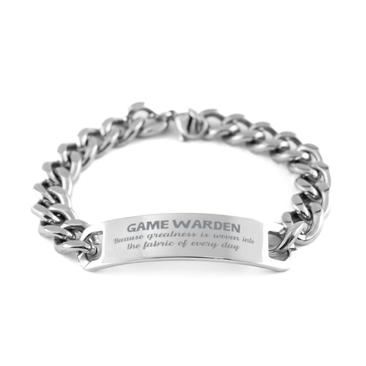 Sarcastic Game Warden Cuban Chain Stainless Steel Bracelet Gifts, Christmas Holiday Gifts for Game Warden Birthday, Game Warden: Because greatness is woven into the fabric of every day, Coworkers, Friends - Mallard Moon Gift Shop