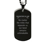 Daughter In Law Long Distance Relationship Gifts, No matter the miles that separate us, Cute Love Black Dog Tag For Daughter In Law, Birthday Christmas Unique Gifts For Daughter In Law
