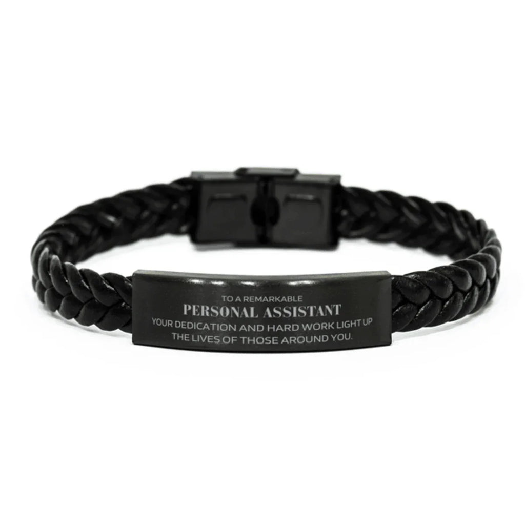 Remarkable Personal Assistant Gifts, Your dedication and hard work, Inspirational Birthday Christmas Unique Braided Leather Bracelet For Personal Assistant, Coworkers, Men, Women, Friends