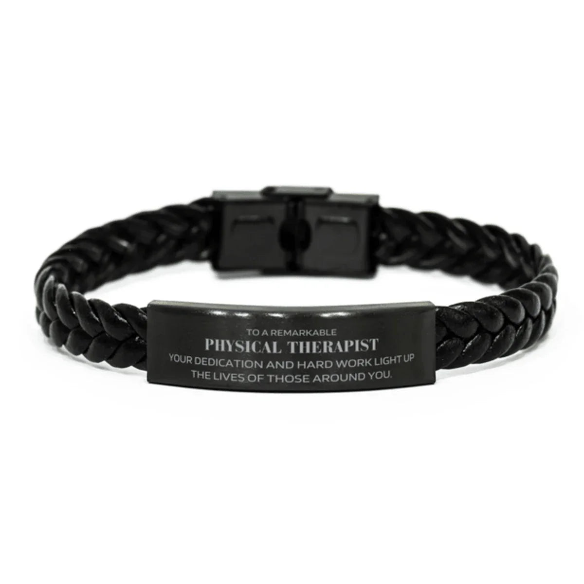 Remarkable Physical Therapist Gifts, Your dedication and hard work, Inspirational Birthday Christmas Unique Braided Leather Bracelet For Physical Therapist, Coworkers, Men, Women, Friends