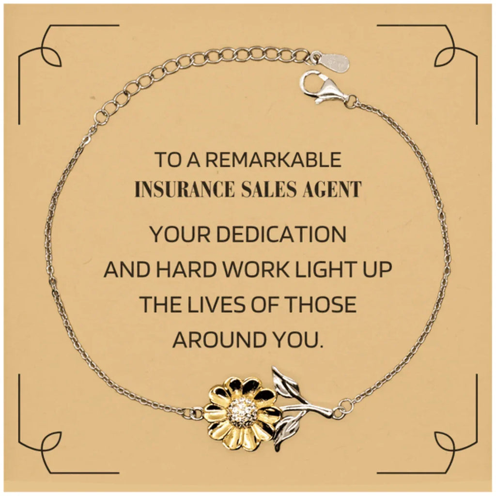 Remarkable Insurance Sales Agent Gifts, Your dedication and hard work, Inspirational Birthday Christmas Unique Sunflower Bracelet For Insurance Sales Agent, Coworkers, Men, Women, Friends