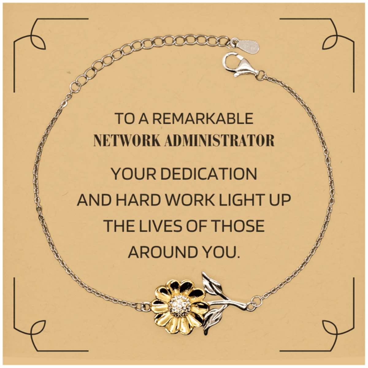 Remarkable Network Administrator Gifts, Your dedication and hard work, Inspirational Birthday Christmas Unique Sunflower Bracelet For Network Administrator, Coworkers, Men, Women, Friends - Mallard Moon Gift Shop