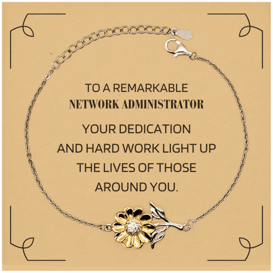 Remarkable Network Administrator Gifts, Your dedication and hard work, Inspirational Birthday Christmas Unique Sunflower Bracelet For Network Administrator, Coworkers, Men, Women, Friends - Mallard Moon Gift Shop