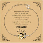 Sunflower Bracelet for Fiancee Present, Fiancee Always follow your dreams, never forget how amazing you are, Fiancee Birthday Christmas Gifts Jewelry for Girls Boys Teen Men Women