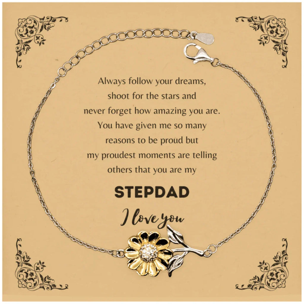 Sunflower Bracelet for Stepdad Present, Stepdad Always follow your dreams, never forget how amazing you are, Stepdad Birthday Christmas Gifts Jewelry for Girls Boys Teen Men Women