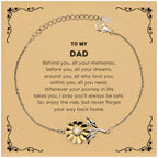 To My Dad Gifts, Inspirational Dad Sunflower Bracelet, Sentimental Birthday Christmas Unique Gifts For Dad Behind you, all your memories, before you, all your dreams, around you, all who love you, within you, all you need