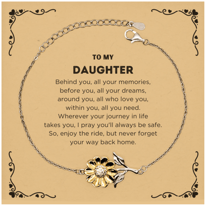 To My Daughter Inspirational Sunflower Bracelet, Sentimental Birthday Christmas Unique Gifts - Behind you, all your memories, before you, all your dreams, around you, all who love you, within you, all you need - Mallard Moon Gift Shop
