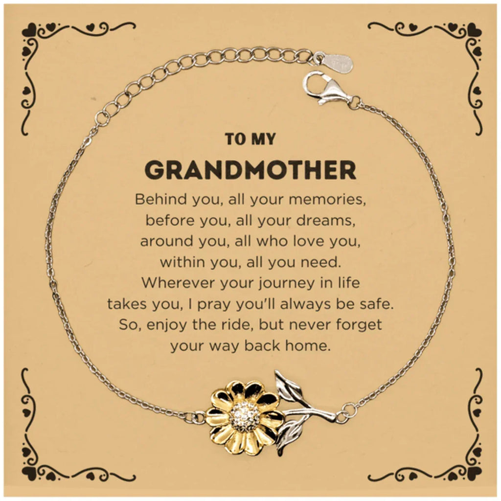 To My Grandmother Gifts, Inspirational Grandmother Sunflower Bracelet, Sentimental Birthday Christmas Unique Gifts For Grandmother Behind you, all your memories, before you, all your dreams, around you, all who love you, within you, all you need