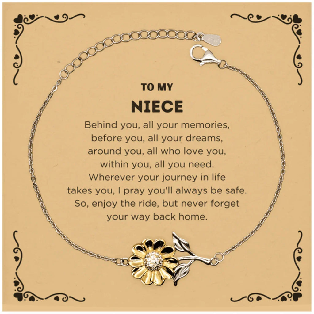 Niece Sunflower Bracelet Sentimental Birthday Christmas Unique Gifts - Behind you, all your memories, before you, all your dreams, around you, all who love you, within you, all you need