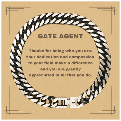 Gate Agent Cuban Chain Link Bracelet - Thanks for being who you are - Birthday Christmas Jewelry Gifts Coworkers Colleague Boss - Mallard Moon Gift Shop